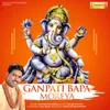 About Ganpati Bapa Moreya Song