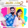 About Jalebi Juda 2 Song