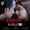 About Kato Ta Basle Song