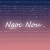 About Ngọc Nou Song