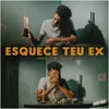 About Esquece Teu Ex Song