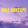 About Mnz Mixtape Song