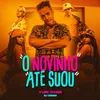 About O Novinho Até Suou Song