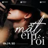 About Mất Em Rồi Song