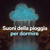 Suoni della pioggia per dormire, pt. 9