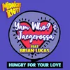 Hungry for Your Love Radio Mix