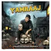 About Yamraaj Song