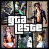 Gta Leste Pt.1