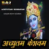 About Achyutam Keshavam Song