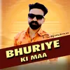 About Bhuriye Ki Maa Song