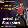 About Pardesi O Pritam Pyara Song