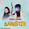 Tera Yaar Gangster