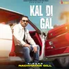 About Kal Di Gal Song