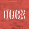 About Colores Song
