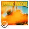 About Orange Greens Song