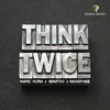 Think Twice Radio Edit