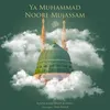 About Ya Muhammad Noore Mujassam Song