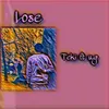 Lose