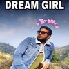 About Dreamgirl Song