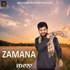 About Zamana Song