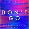 Don't Go Smokin' Jack Hill Remix - Radio Edit