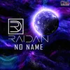 Raidan - No Name