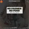 About No Farmer No Food Song