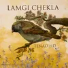 About Lamgi Chekla Song