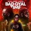 About Bad Gyal Time Song