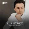 About Si khydez Song