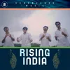 About Rising India Song