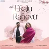 About Ekalu Rahevu Song