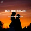 About Teri Har Nazar Song