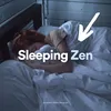 Sleeping Zen, Pt. 3