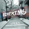 Echekems Remix