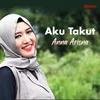 About Aku Takut Song