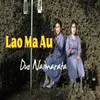 About Lao Ma Au Song