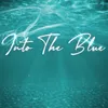 Into the Blue