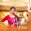 About Juttiyan Di Ghatt Song