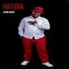 About Hatuna Song