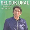 About Yalanlarla Dolanlarla Song