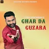 About Ghar Da Guzara Song