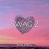 About SWAG 2 Song