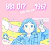 About Bbi Ơi Lofi Version 1967 Song