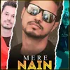 About Mere Nain Song