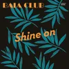 Shine On House Mix