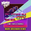 About Time for a Change DJ Mark Brickman Remix Song