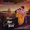 About Mar Jaane Yaan Song