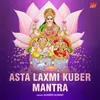 About Asta Laxmi Kuber Mantra Song