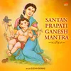 About Santan Prapati Ganesh Mantra Song